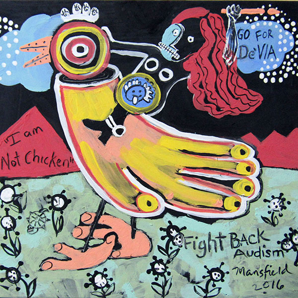 Abstract art. Words "Go for De'Via", "Fight back Audism" and "I am not chicken". Artist signature "Mansfield 2016". Yellow hand being ridden by woman with blue and black face and red hair, holding a shield.